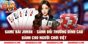 Game Bài Jun88