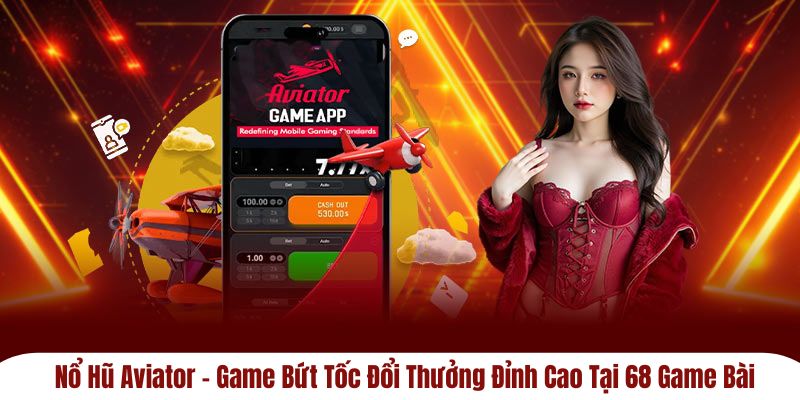 Nổ Hũ Aviator